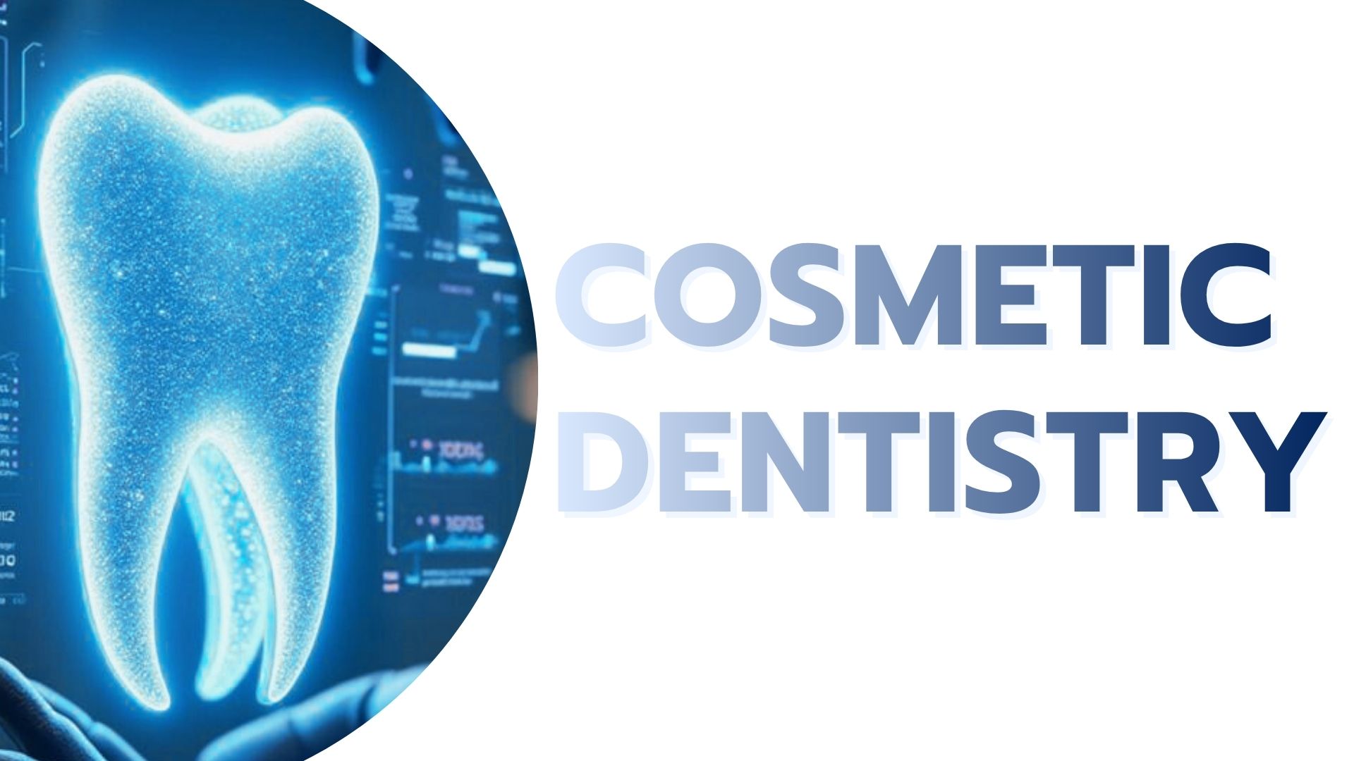 Cosmetic Dentistry