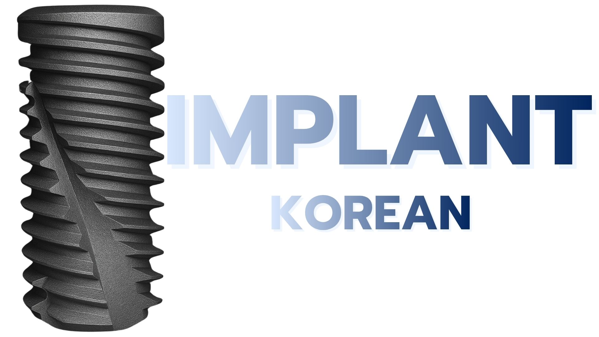 Dịch vụ trồng Implant Korean tiêu chuẩn ở TPHCM Standard Korean Implant service in HCMC