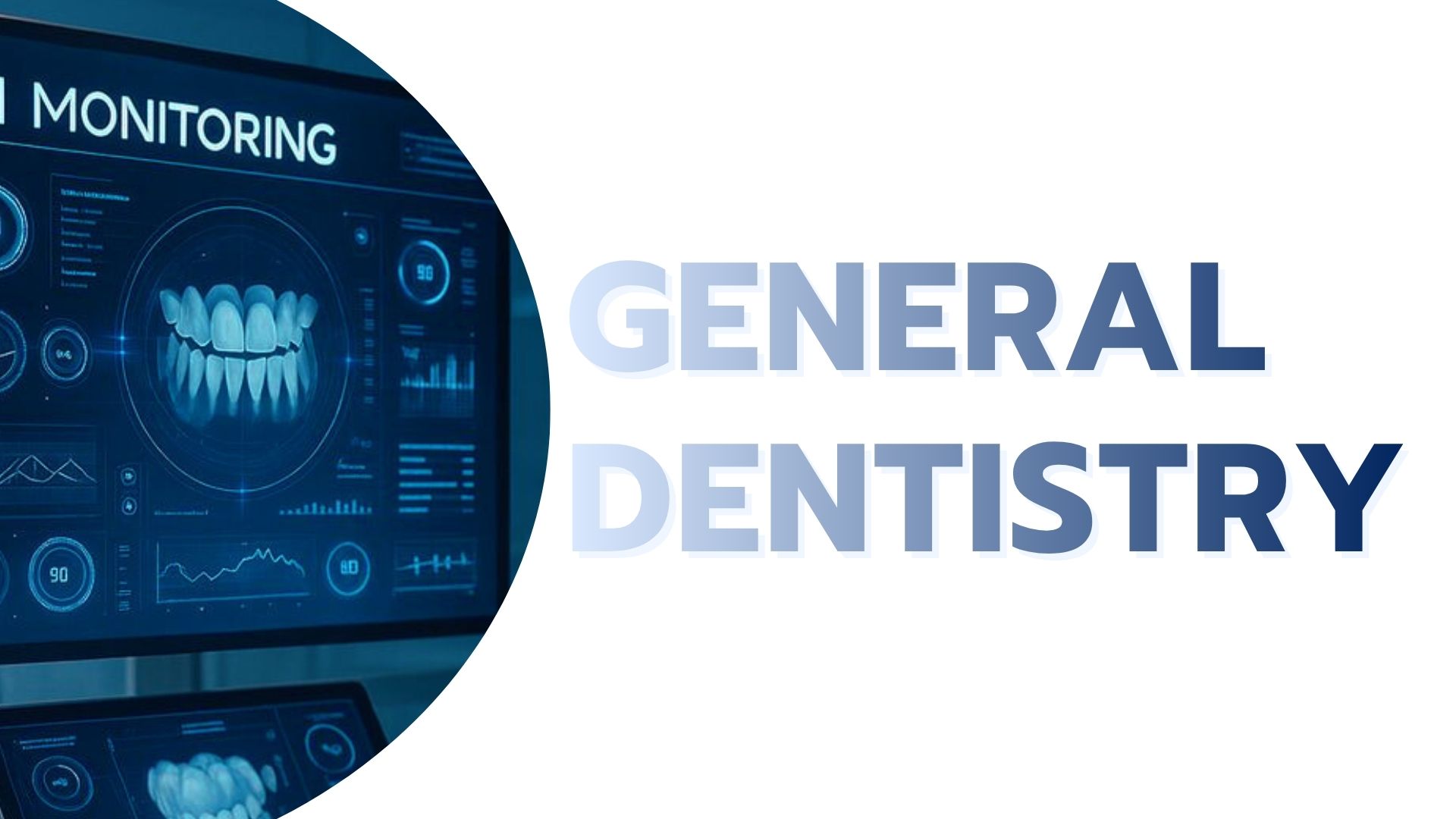 General Dentistry