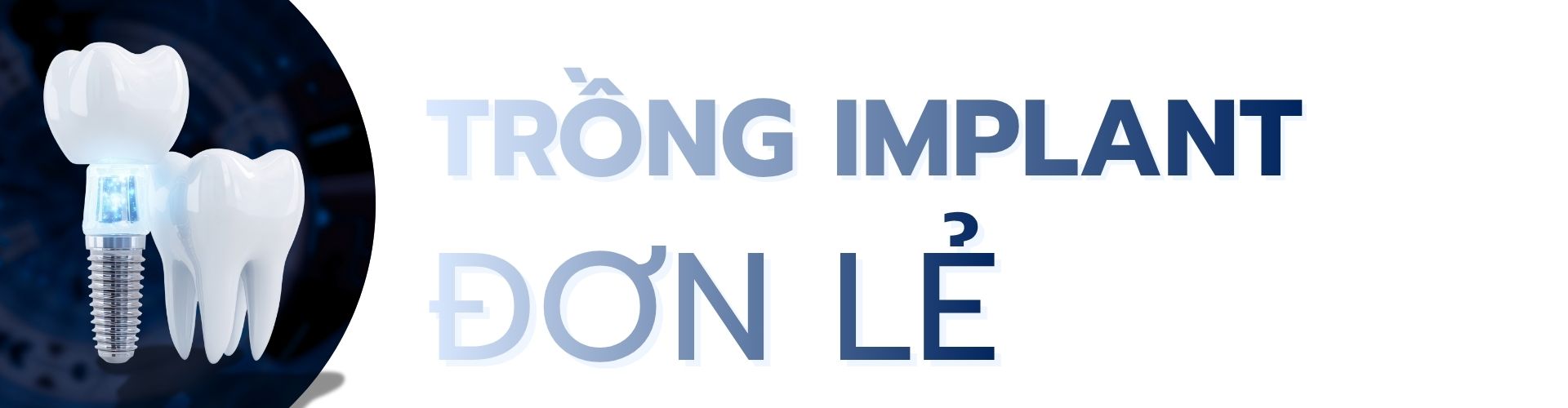 Trồng răng implant đơn lẻ tphcm quận phú nhuận