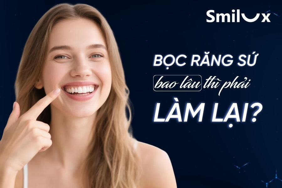 Bọc răng sứ bao lâu thì phải làm lại? Những dấu hiệu cần biết Bọc răng sứ bao lâu thì phải làm lại? Những dấu hiệu cần biết