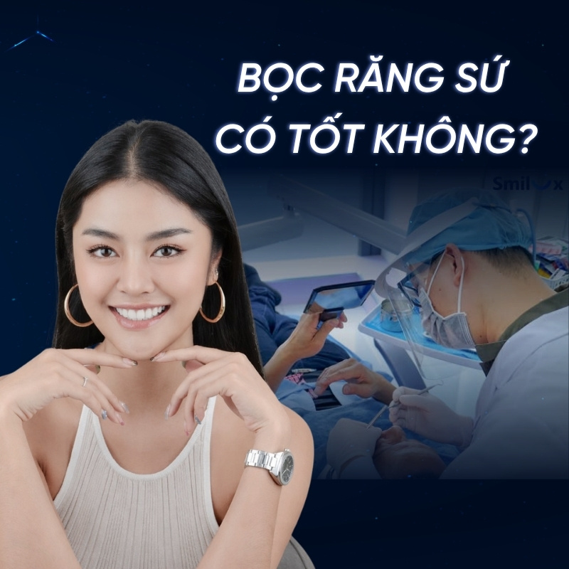 Bọc răng sứ có tốt không? Có nên bọc răng sứ không?