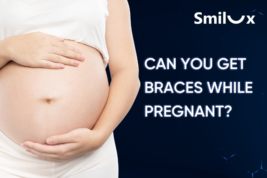 Can You Get Braces While Pregnant? Can It Affect the Fetus? Can You Get Braces While Pregnant? Can It Affect the Fetus?