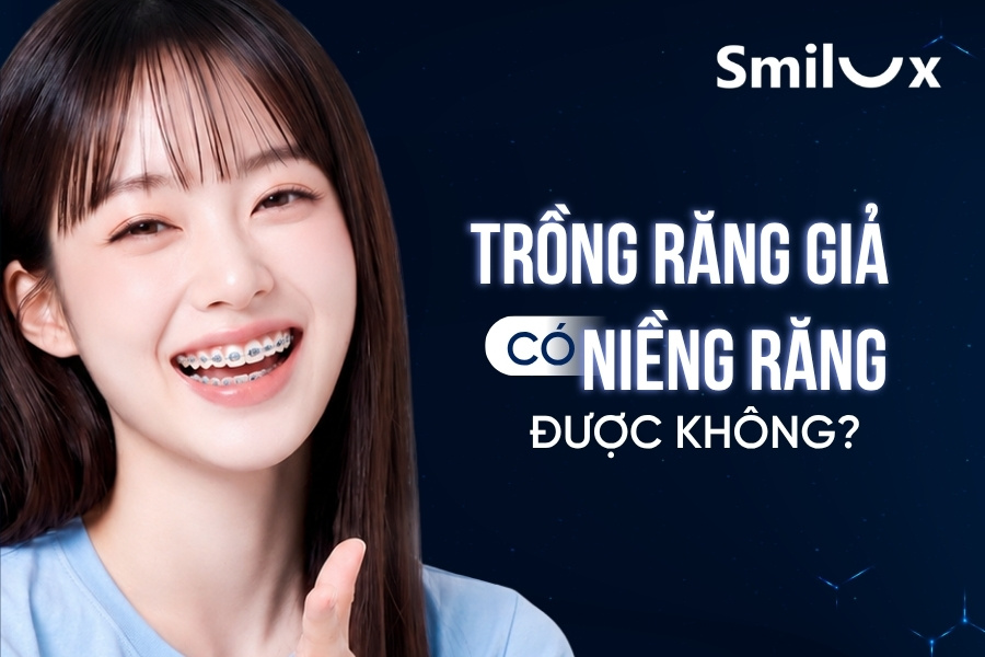 Trồng răng giả có niềng được không? Một số lưu ý cần biết Trồng răng giả có niềng được không? Một số lưu ý cần biết